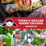 A collage of the cooking steps to make the best paleo and Whole30-friendly grilled chicken, Fiona's Grilled Green Chicken.
