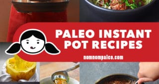 A collage of popular Nom Nom Paleo Instant Pot recipes