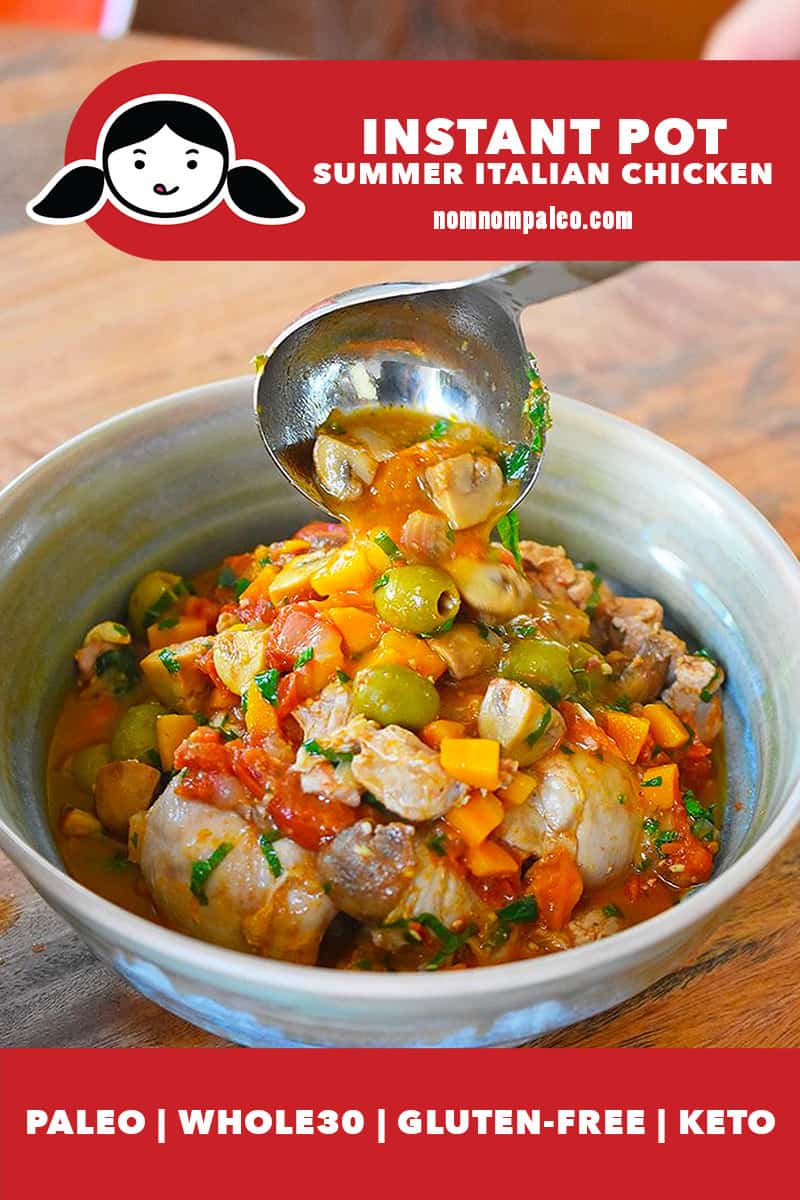 A ladle placing Instant Pot Summer Italian Chicken into a light blue bowl. The red banner at the bottom states that the dish is paleo, Whole30, keto, and gluten-free.