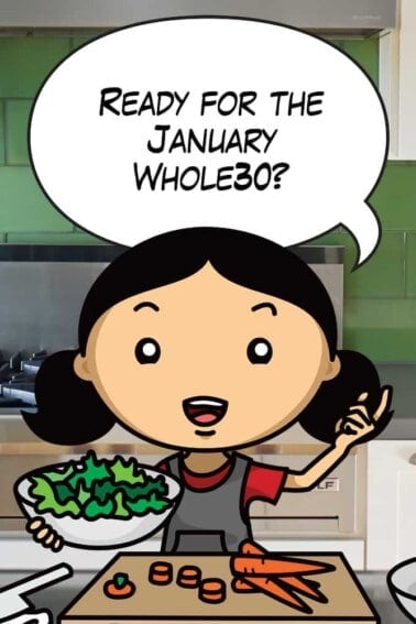 A cartoon of Nom Nom Paleo has a word bubble that says Ready for the January Whole30