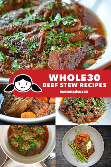 A collage of Nom Nom Paleo's Best Whole30 beef stew recipes