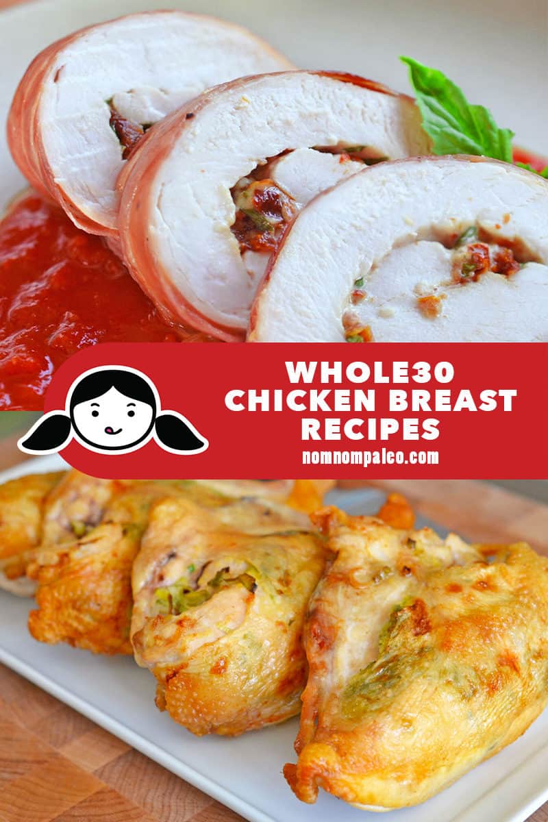 Nom Nom Paleo's two best Whole30 chicken breast recipes: Chicken Prosciutto Involtini and Ginger-Scallion Chicken