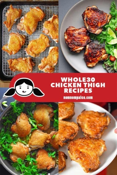 A collage of Nom Nom Paleo's best Whole30 Chicken thigh recipes