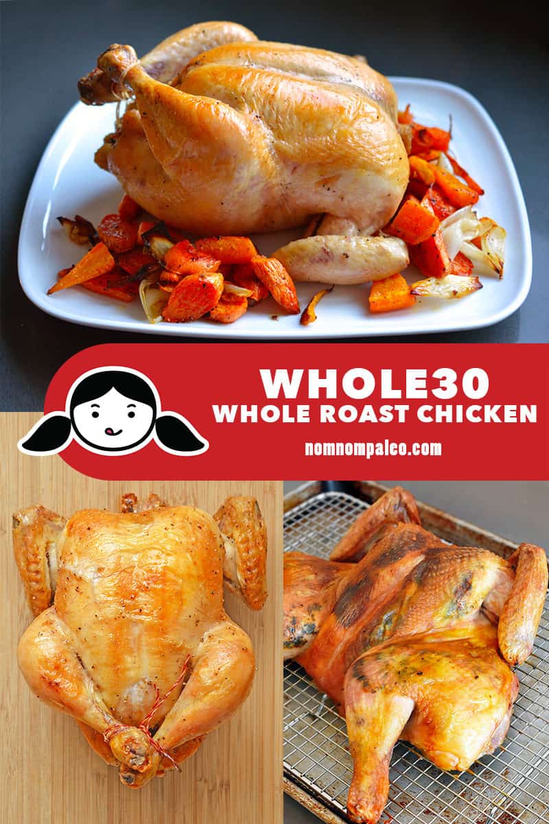 A collage of three Nom Nom paleo Whole30 whole roast chicken recipes