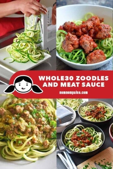 A collage of various Nom Nom Paleo Whole30-friendly zoodles and meat sauce recipes.
