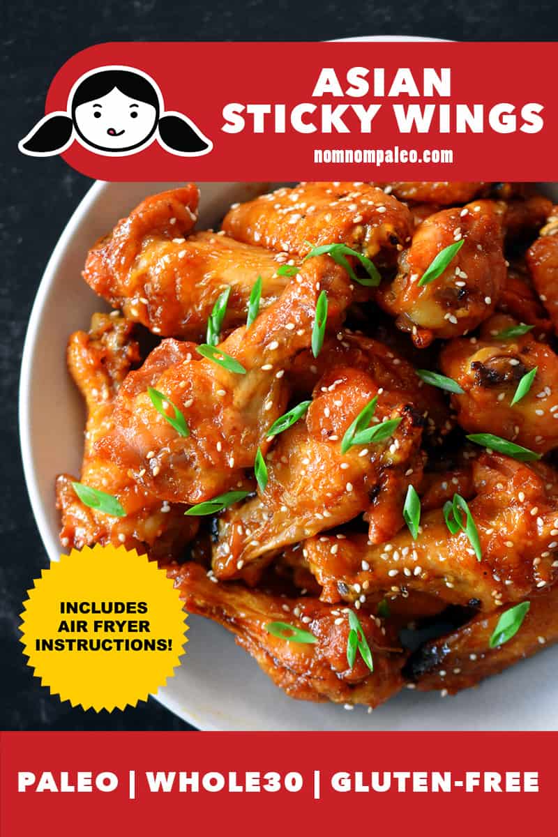 An overhead shot of a bowl of Asian Sticky Wings. There's a red banner at the bottom that says they are paleo, Whole30, and gluten-free. There is also a yellow badge that says includes air fryer instructions.