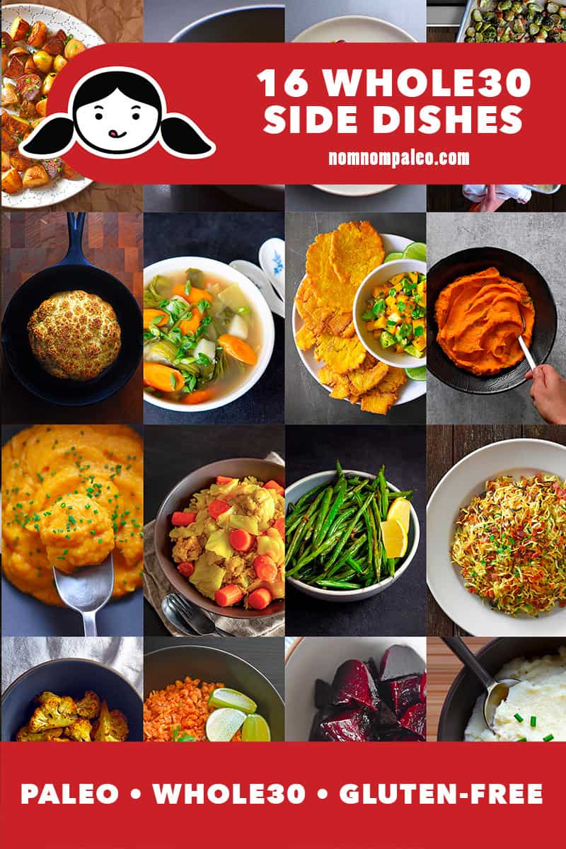 A collage of 16 Nom Nom Paleo Whole30 Side dishes. The red banner at the bottom says paleo, Whole30, gluten free