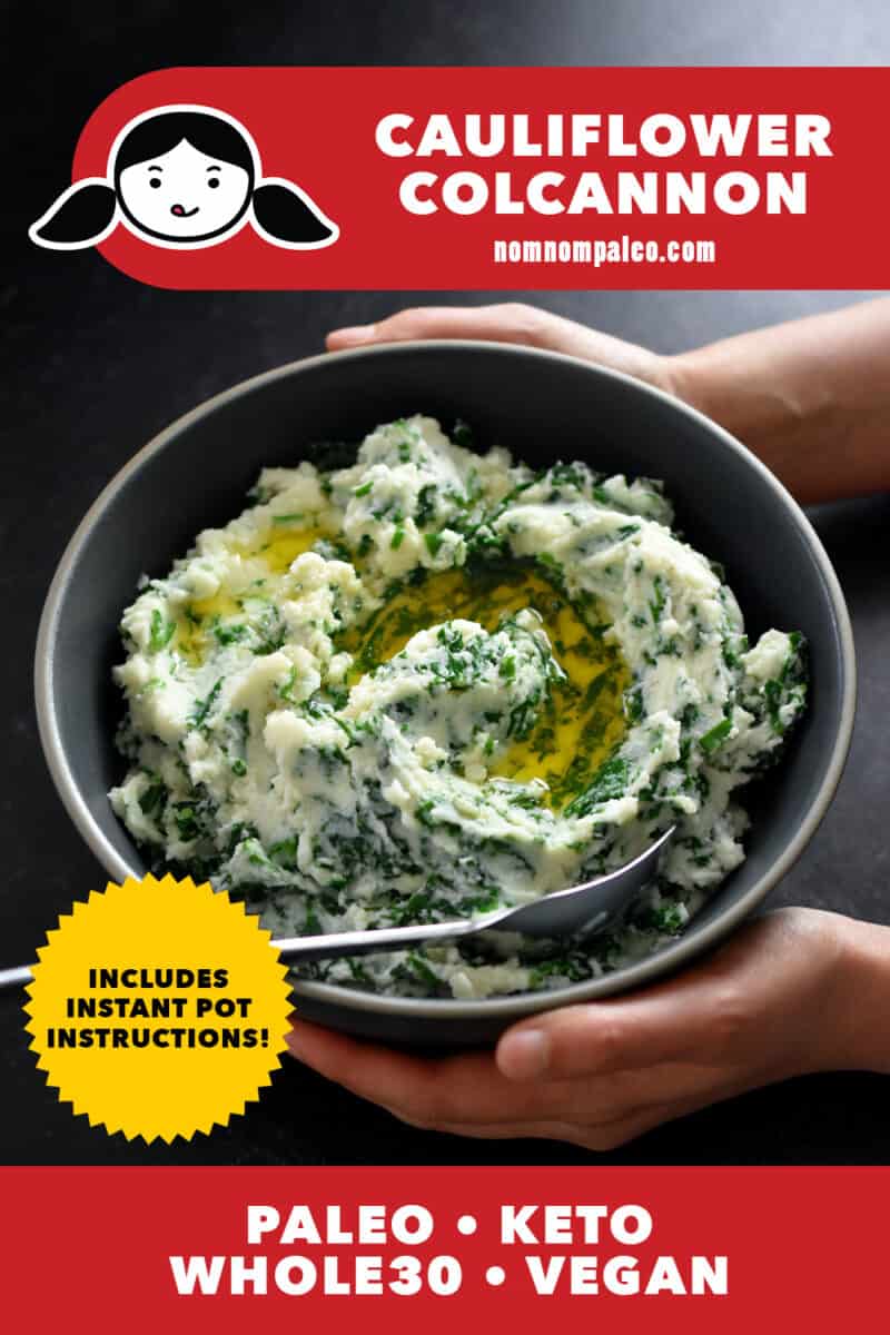 Two hands are holding a bowl filled with cauliflower colcannon. A yellow badge says "includes Instant Pot instructions." There's a red banner on the bottom that says paleo, keto, whole30, and vegan.