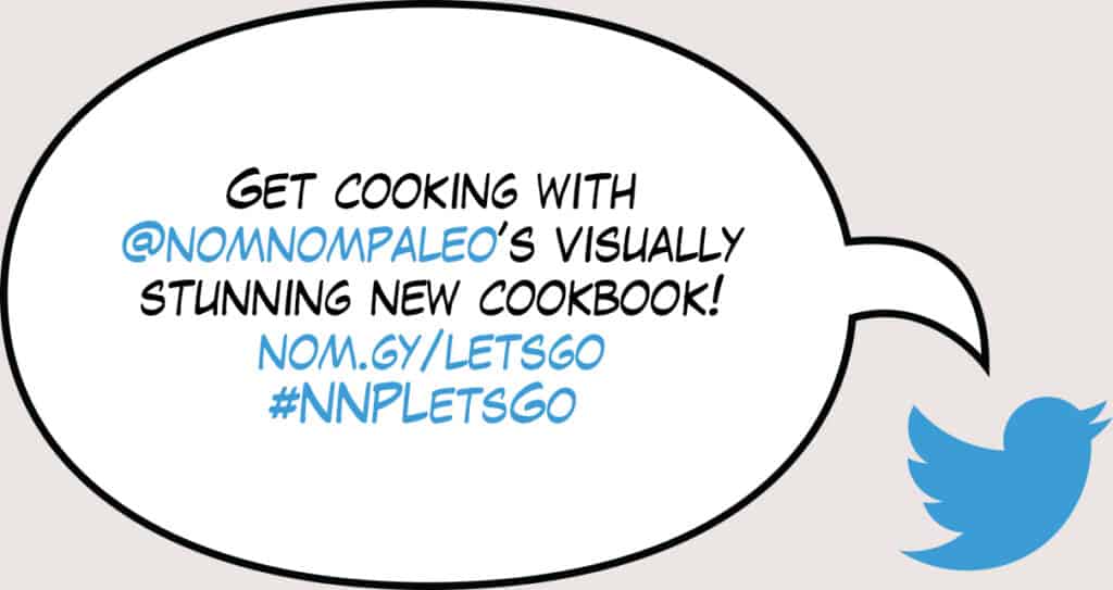 A tweet reading: "Get cooking with @nomnompaleo’s visually stunning new cookbook! nom.gy/letsgo #NNPLetsGo"