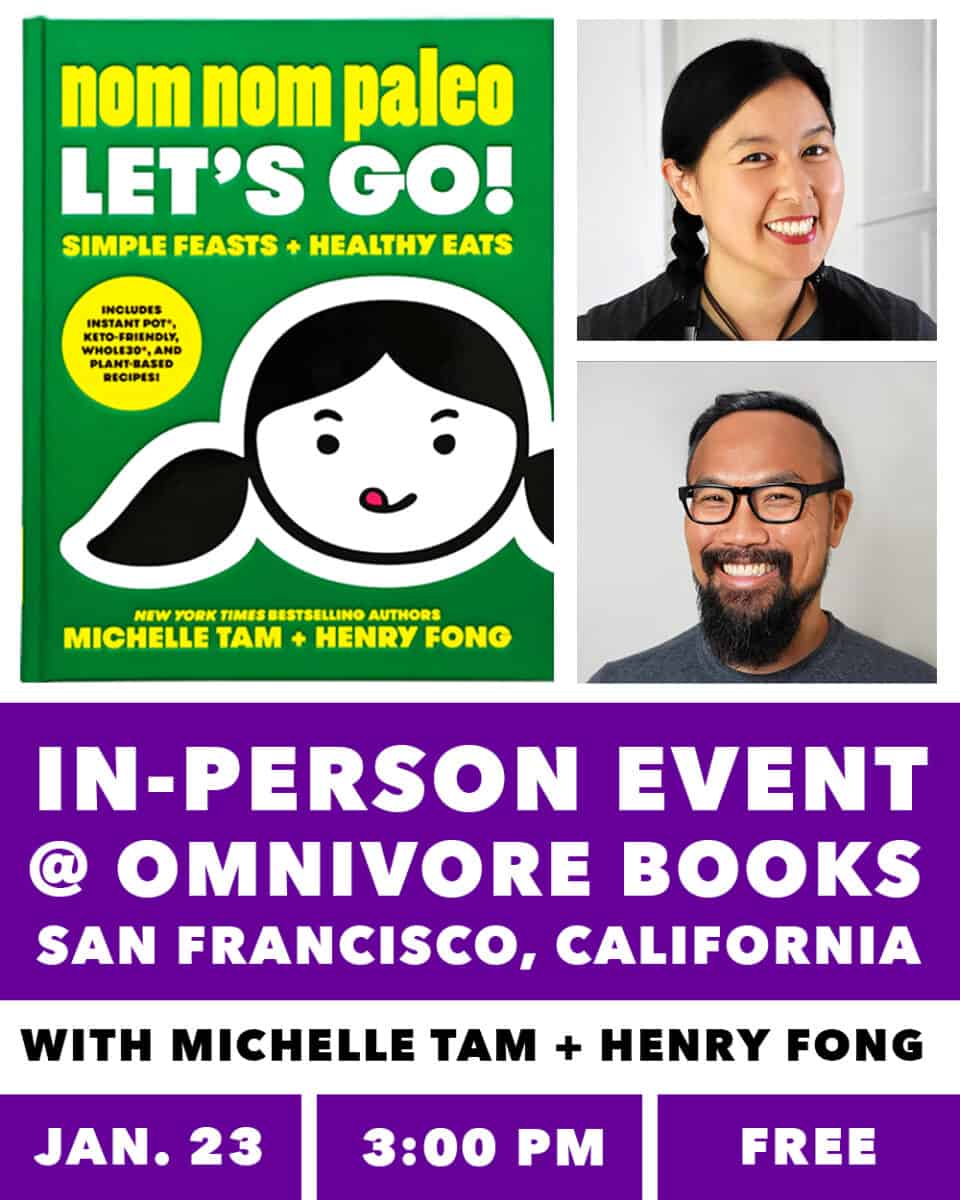 A poster for an in-person event for Nom Nom Paleo: Lets Go cookbook with Henry Fong and Michelle Tam at Omnivore Books in San Francisco