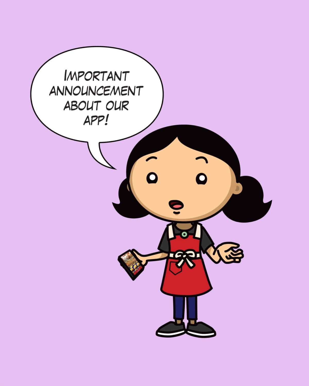 A cartoon of Michelle Tam is saying in a word bubble "Important Announcement About Our App!"