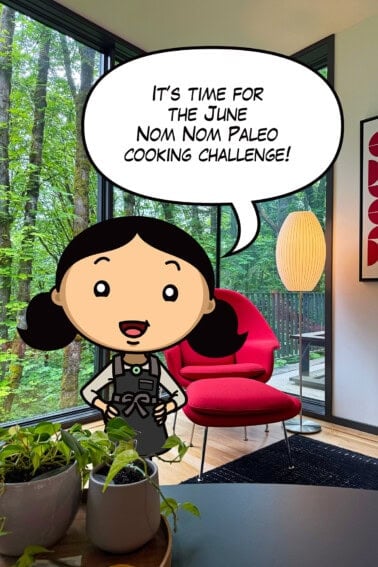 A cartoon Michelle Tam is announcing the June 2026 Nom Nom Paleo Cooking Challenge