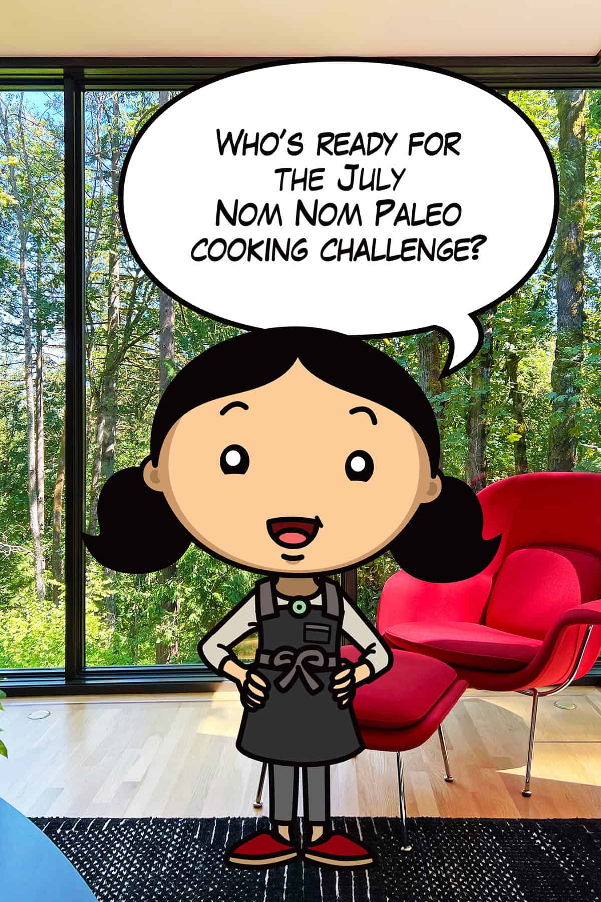A cartoon Michelle Tam is standing in front of a red chair announcing the July Nom Nom Paleo cooking challenge.